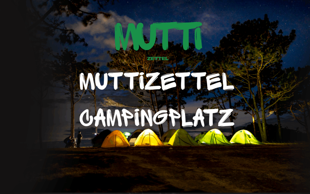 Muttizettel Campingplatz kostenlos | Vorlage für U18